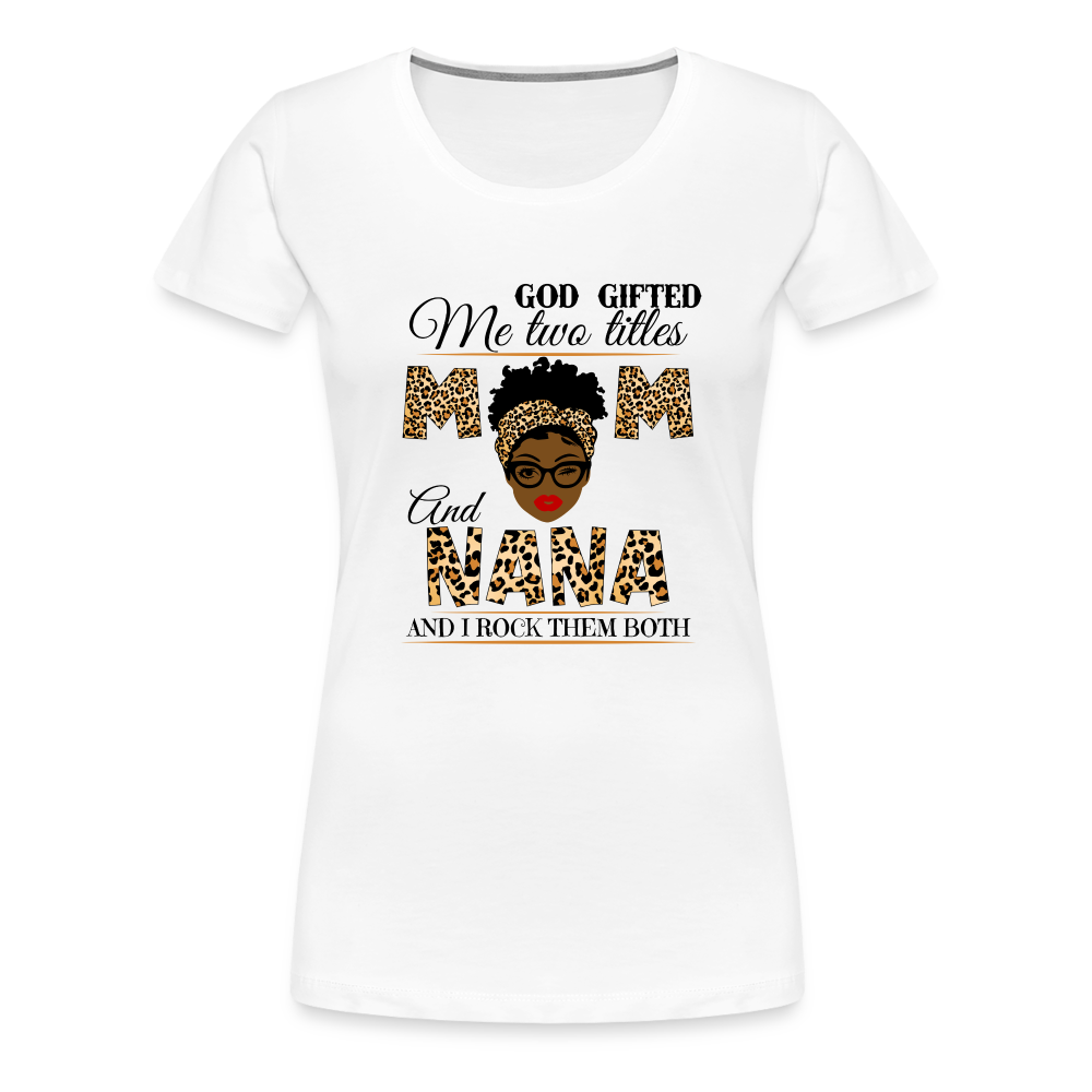 Nana Women’s Premium T-Shirt - white