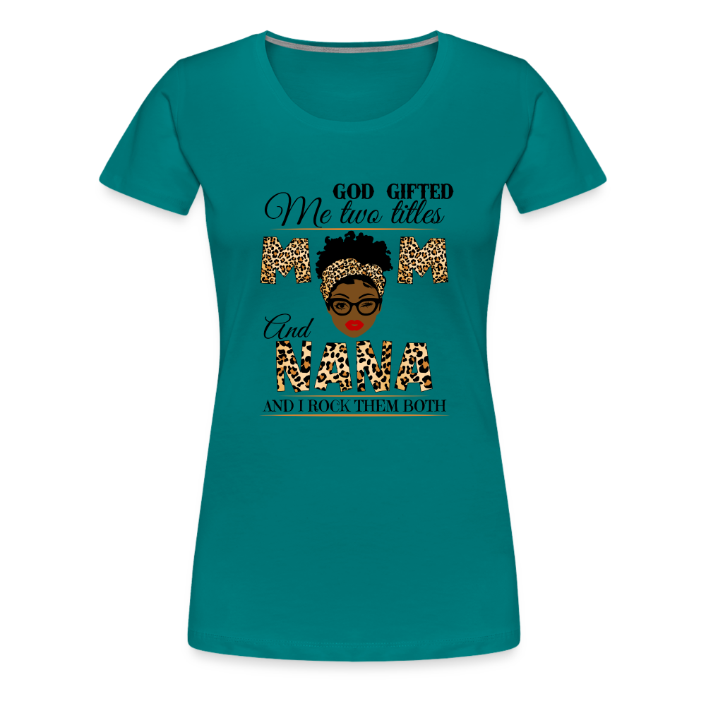 Nana Women’s Premium T-Shirt - teal