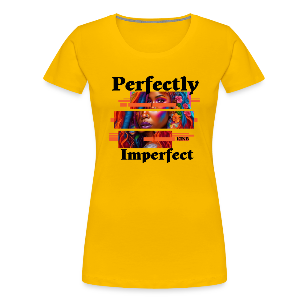 Perfectly Imperfect Women’s Premium T-Shirt - sun yellow