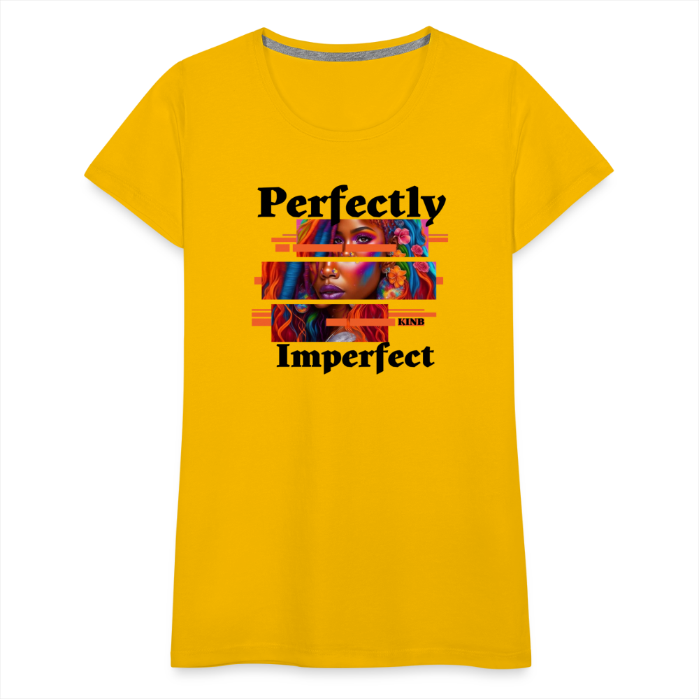 Perfectly Imperfect Women’s Premium T-Shirt - sun yellow