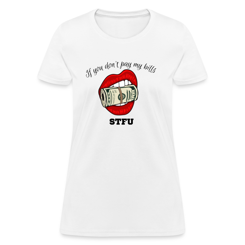 Can You Pay My Bills Women's T-Shirt - white