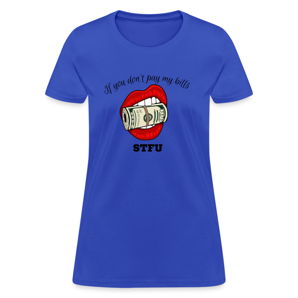 Can You Pay My Bills Women's T-Shirt - royal blue