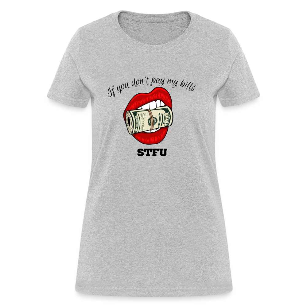 Can You Pay My Bills Women's T-Shirt - heather gray