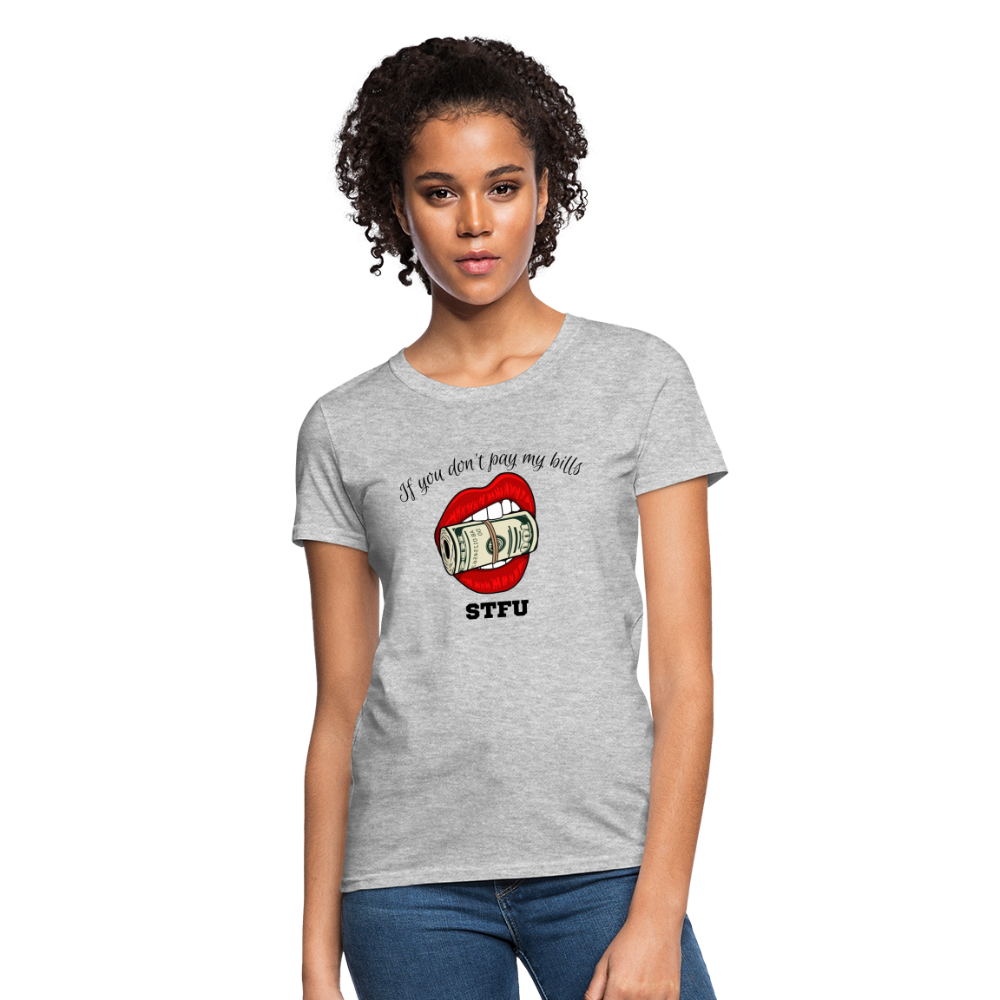 Can You Pay My Bills Women's T-Shirt - heather gray