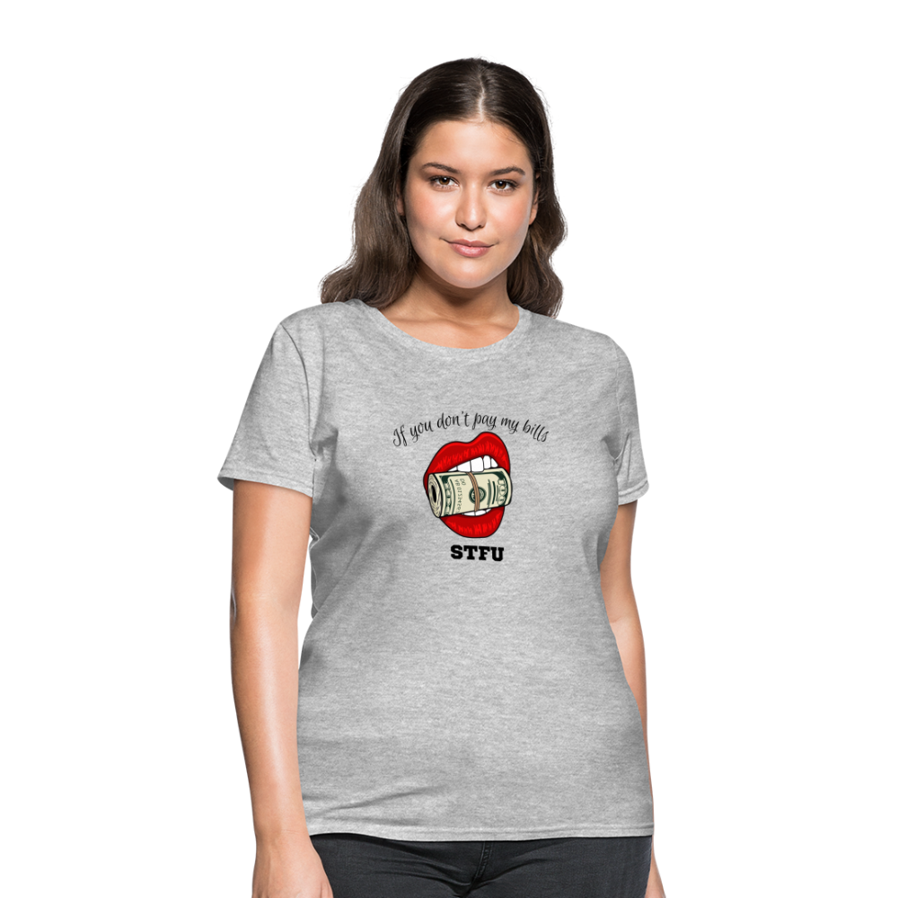 Can You Pay My Bills Women's T-Shirt - heather gray