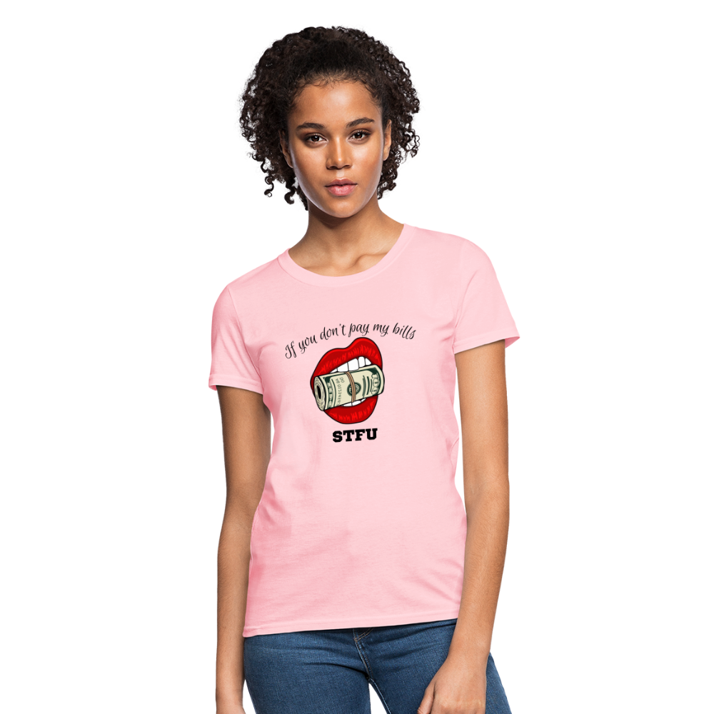 Can You Pay My Bills Women's T-Shirt - pink