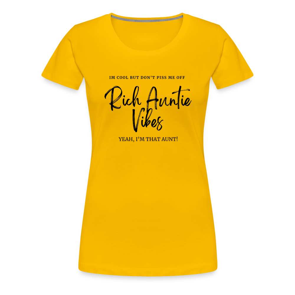 RICH AUNTIE VIBES Women’s Premium T-Shirt - sun yellow
