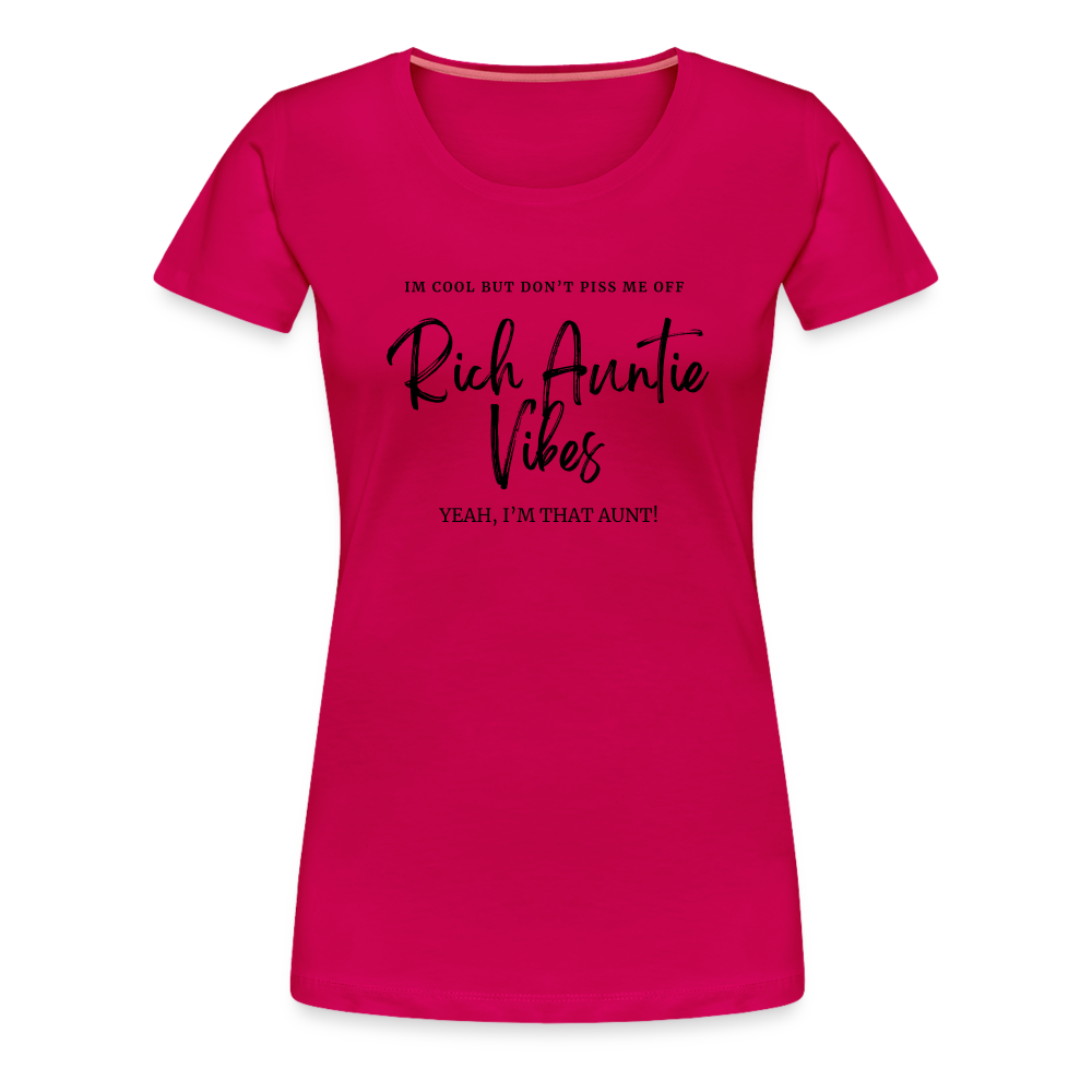 RICH AUNTIE VIBES Women’s Premium T-Shirt - dark pink