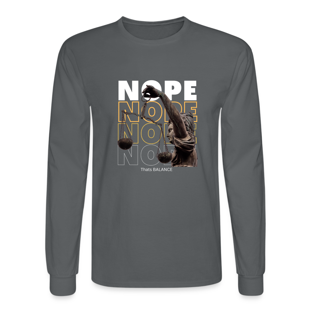 NOPE. is BALANCE Men's Long Sleeve T-Shirt - charcoal