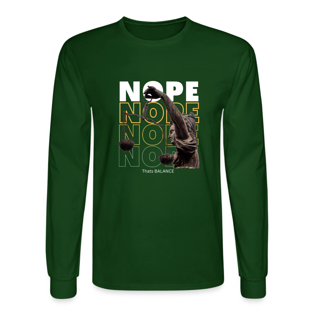 NOPE. is BALANCE Men's Long Sleeve T-Shirt - forest green