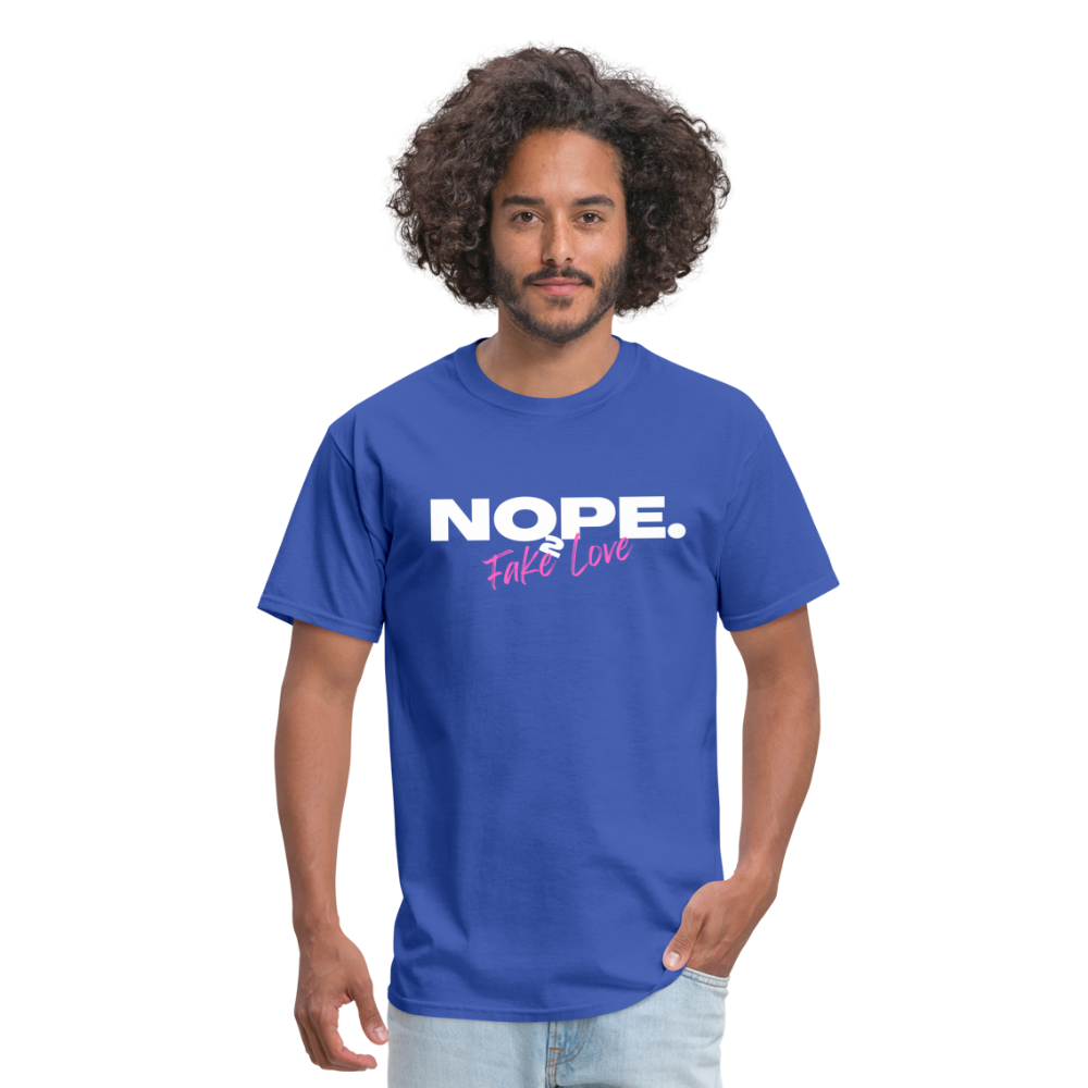 NOPE. TO FAKE LOVE Unisex Classic T-Shirt - royal blue