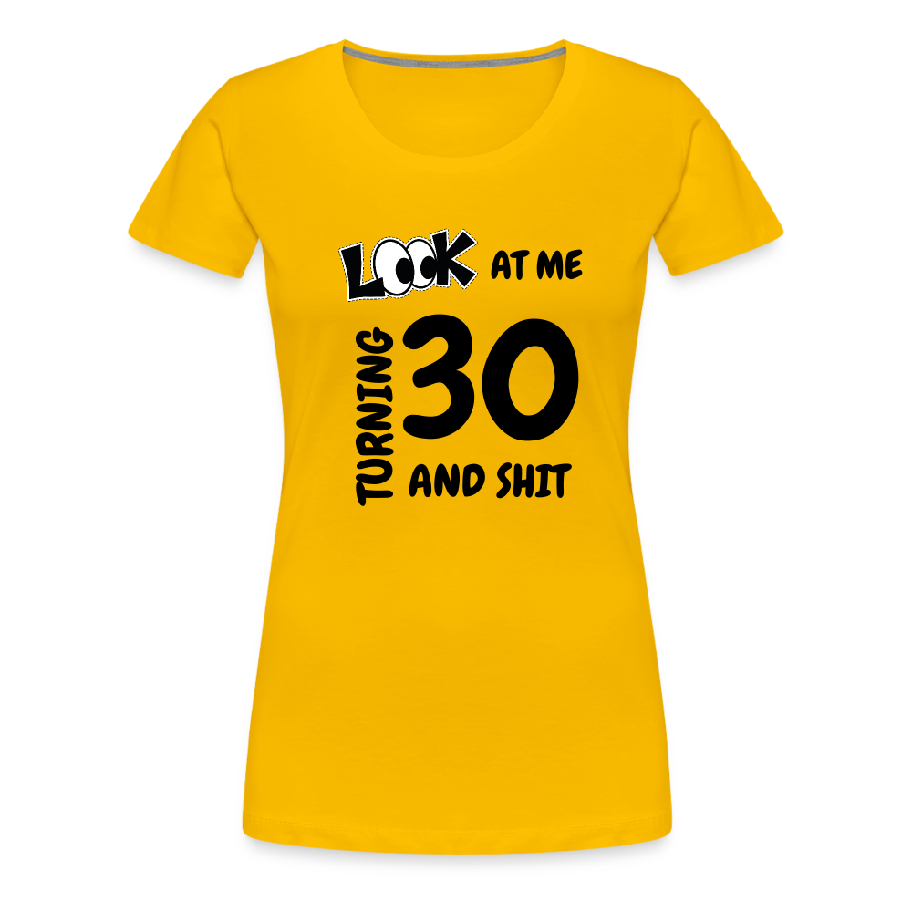 CHEERS TO 30 Women’s Premium T-Shirt - sun yellow