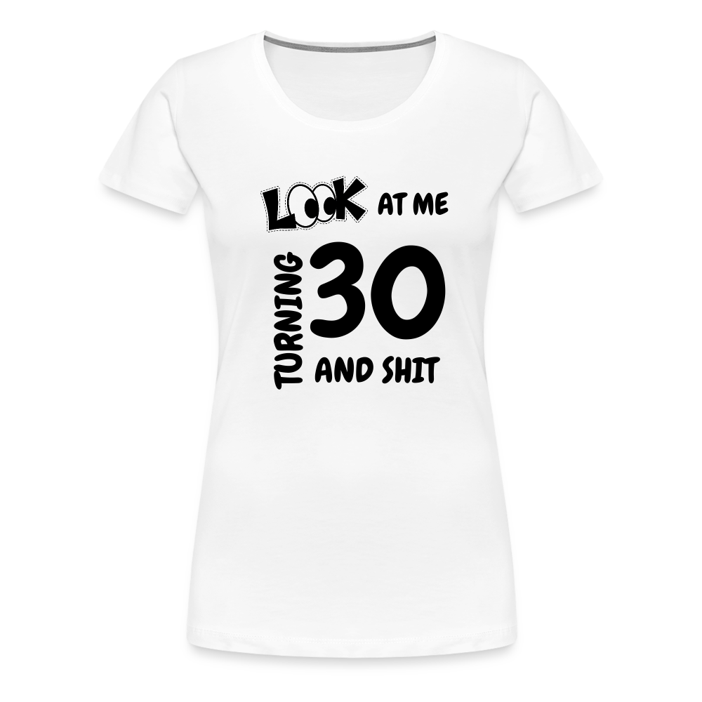 CHEERS TO 30 Women’s Premium T-Shirt - white