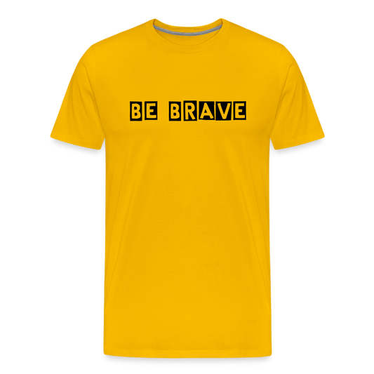 BE BRAVE Men's Premium T-Shirt - sun yellow