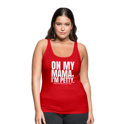 On My MAMA Women’s Premium Tank Top - red