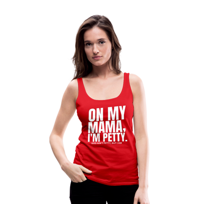 On My MAMA Women’s Premium Tank Top - red