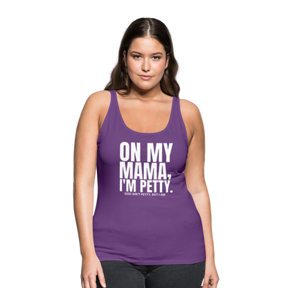 On My MAMA Women’s Premium Tank Top - purple