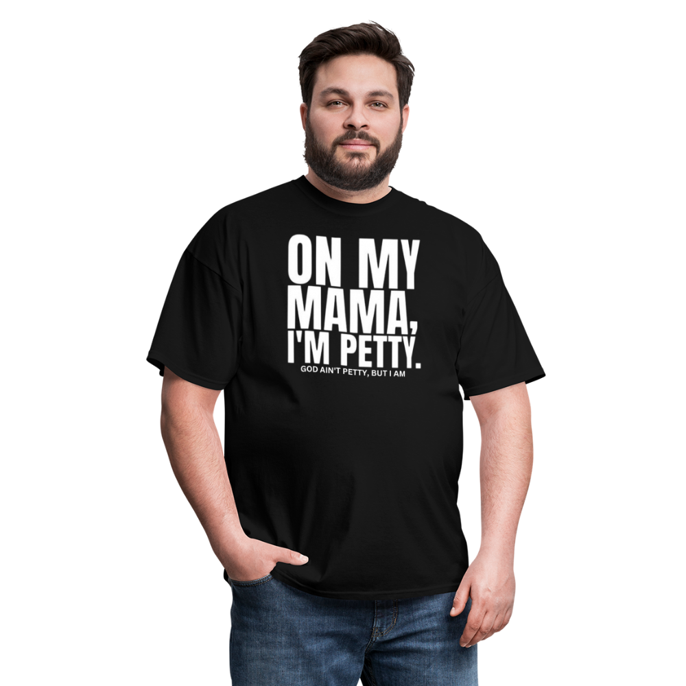 ON MY MAMA Unisex Classic T-Shirt - black