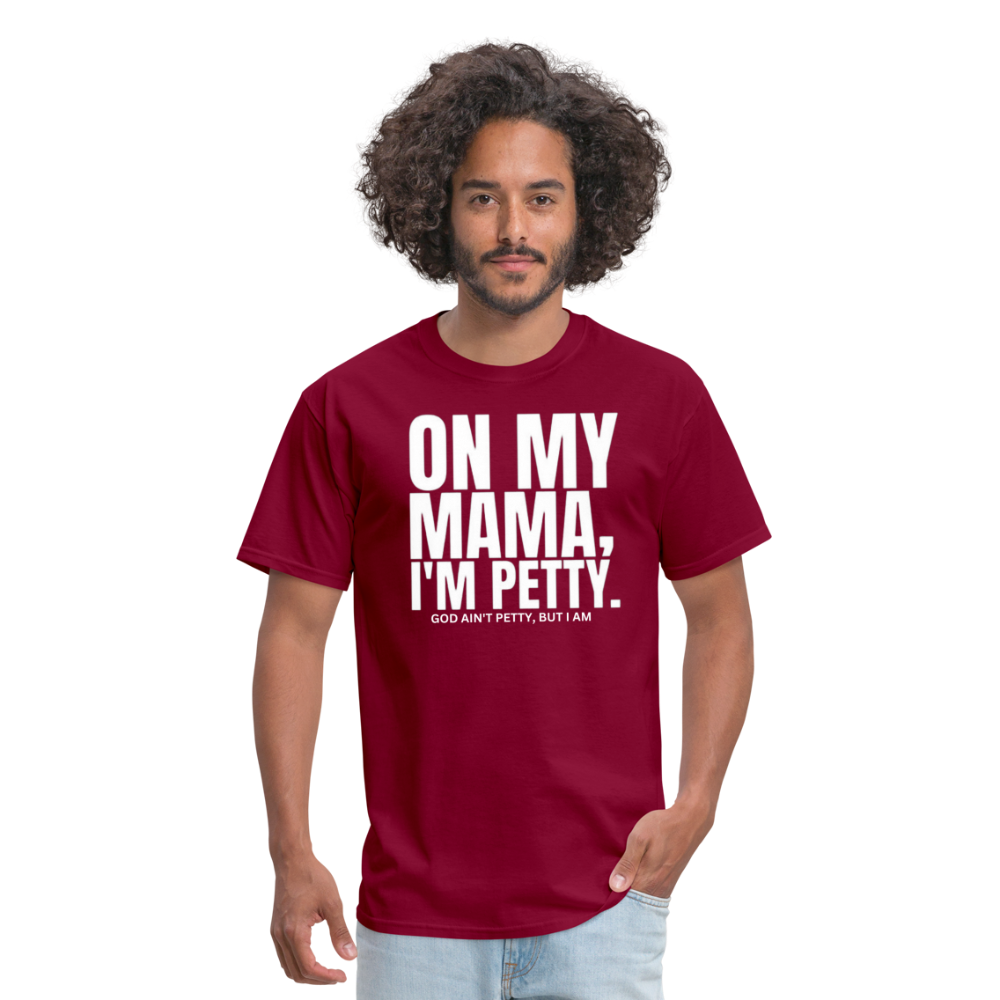 ON MY MAMA Unisex Classic T-Shirt - burgundy