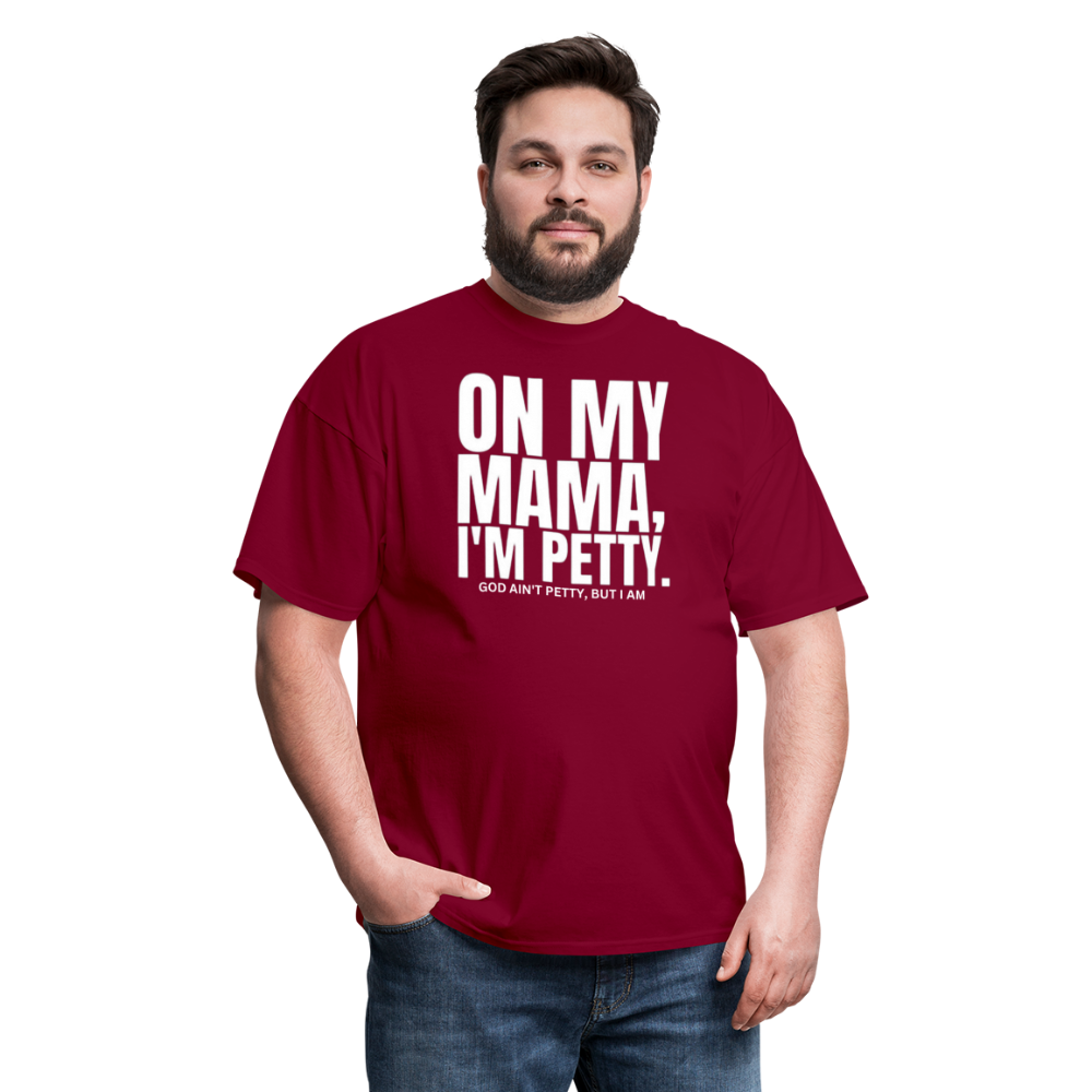 ON MY MAMA Unisex Classic T-Shirt - burgundy