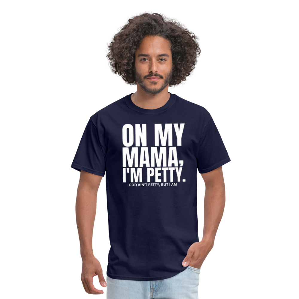 ON MY MAMA Unisex Classic T-Shirt - navy