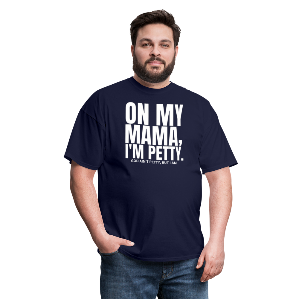 ON MY MAMA Unisex Classic T-Shirt - navy