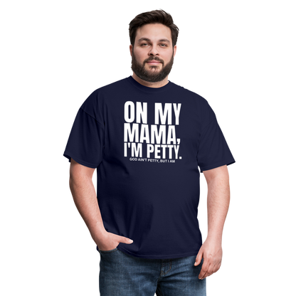 ON MY MAMA Unisex Classic T-Shirt - navy