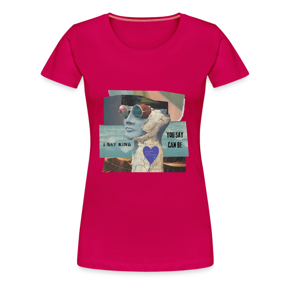 KINB CAN BE Women’s Premium T-Shirt - dark pink