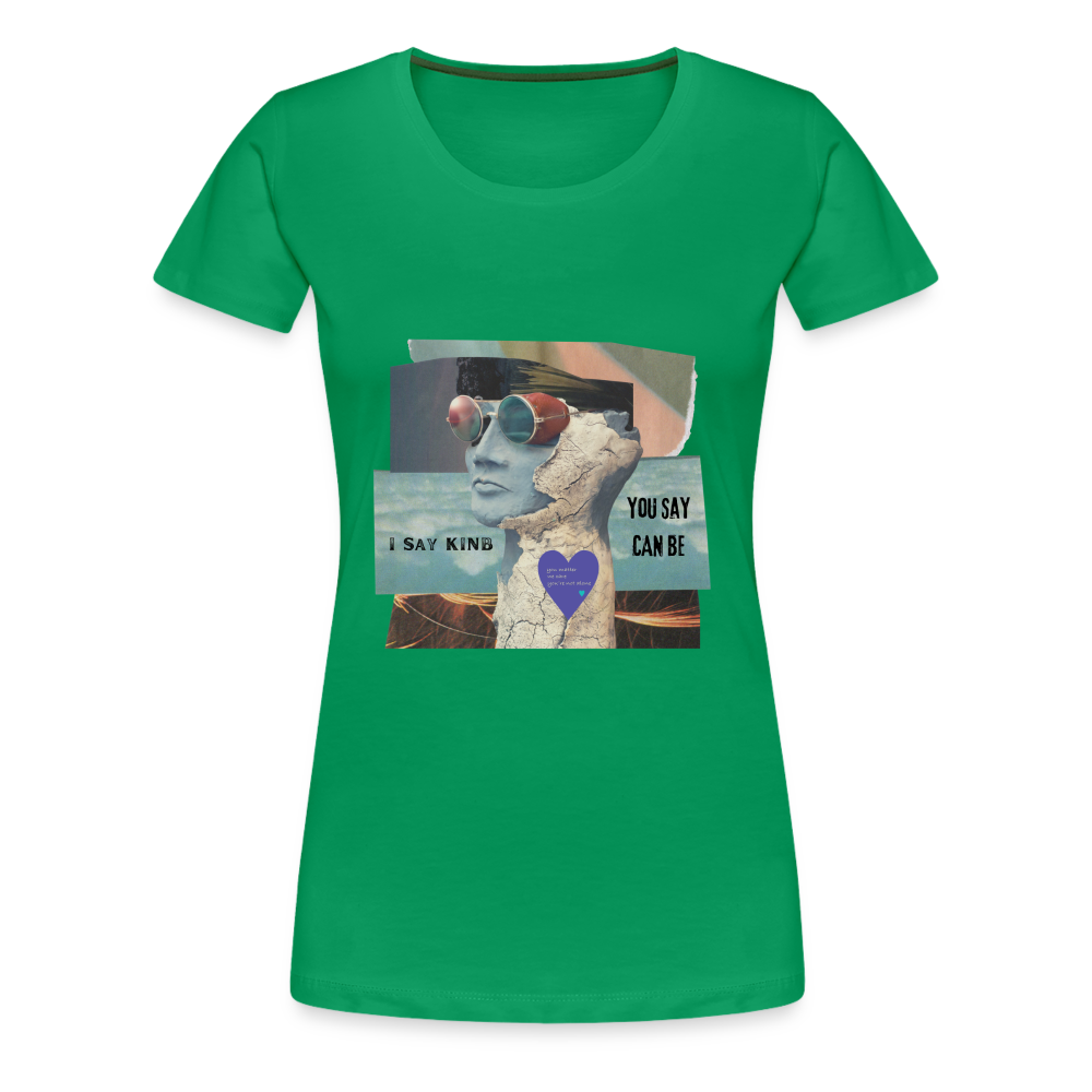 KINB CAN BE Women’s Premium T-Shirt - kelly green