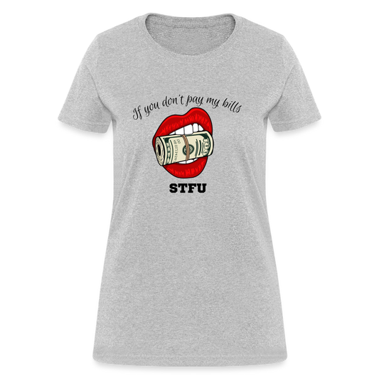 Can You Pay My Bills Women's T-Shirt - heather gray