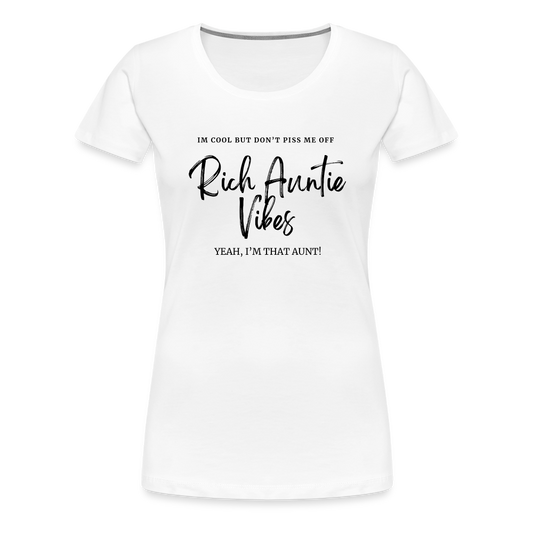 RICH AUNTIE VIBES Women’s Premium T-Shirt - white