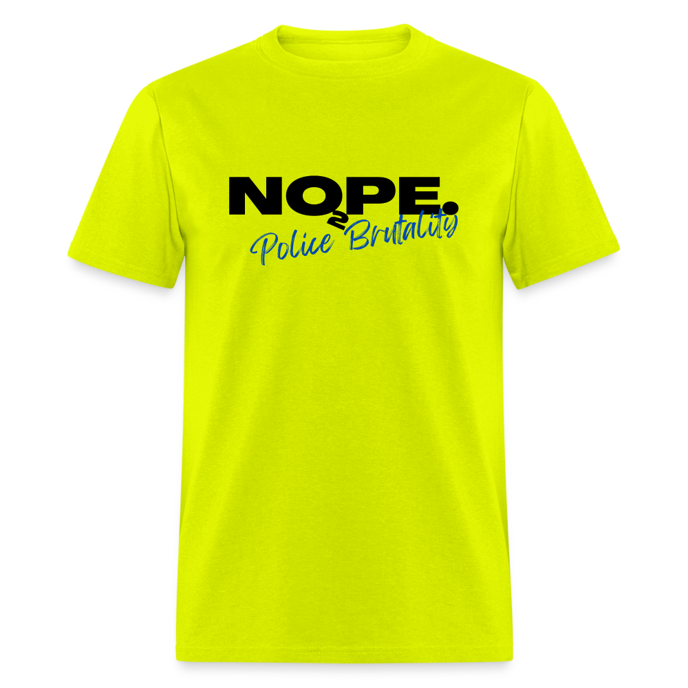 NOPE TO POLICE BRUTALITY Unisex Classic T-Shirt - safety green